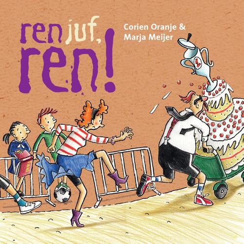 Corien Oranje Ren juf, ren! -   (ISBN: 9789085435822)