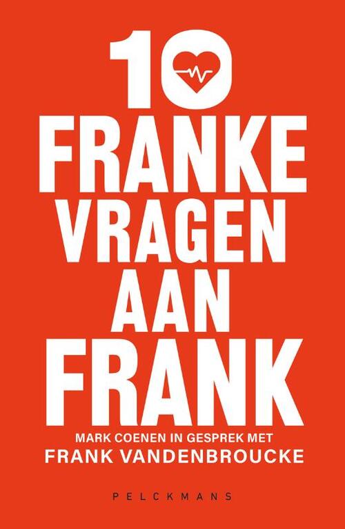 Frank Vandenbroucke 10 franke vragen aan Frank -   (ISBN: 9789463107389)