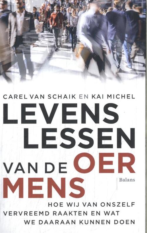 Carel van Schaik, Kai Michel Levenslessen van de oermens -   (ISBN: 9789463823319)