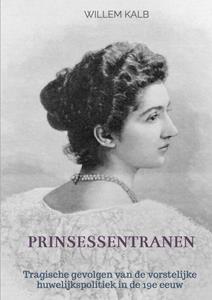 Willem Kalb Prinsessentranen -   (ISBN: 9789464657104)