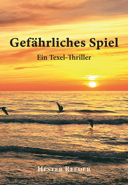 Hester Reeder Gefärliches Spiel -   (ISBN: 9789463285476)