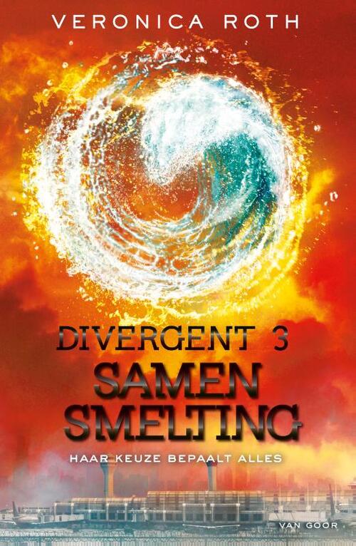 Veronica Roth Divergent 3 - Samensmelting -   (ISBN: 9789000396566)