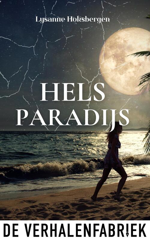 Lysanne Hoksbergen Hels paradijs -   (ISBN: 9789461099068)