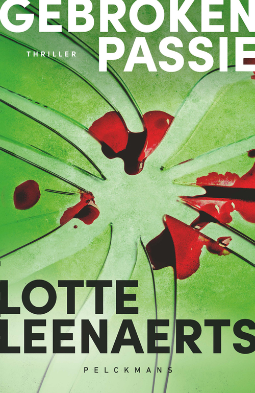 Lotte Leenaerts Gebroken passie -   (ISBN: 9789463834575)