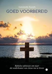 Antoinette Karels Goed voorbereid -   (ISBN: 9789464896817)