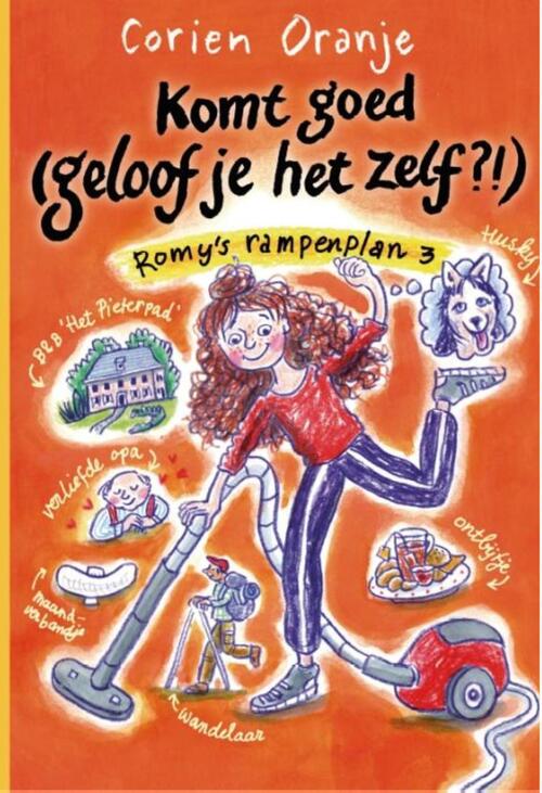 Corien Oranje Komt goed (geloof je het zelf?!) -   (ISBN: 9789085435877)