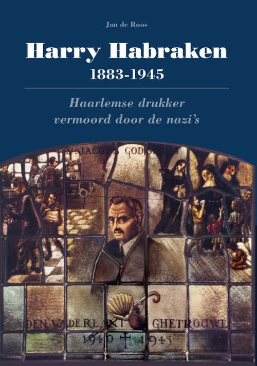 Jan de Roos Harry Habraken 1883-1945 -   (ISBN: 9789491936470)