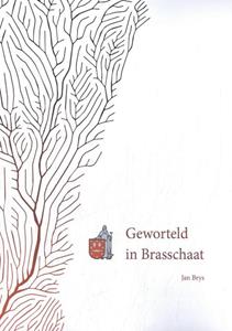 Jan Brys Geworteld in Brasschaat -   (ISBN: 9789081165945)