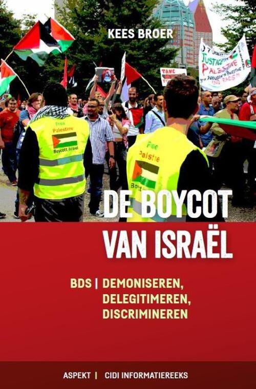 Kees Broer De boycot van Israël -   (ISBN: 9789464248074)