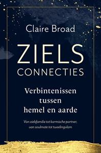 Claire Broad Zielsconnecties -   (ISBN: 9789020221503)