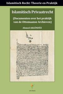 Ahmed Akgunduz Islamitisch Privaatrecht -   (ISBN: 9789491898266)