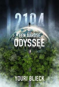 Youri Blieck 2194 Een Aardse Odyssee -   (ISBN: 9781913980795)