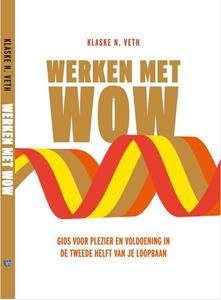 Klaske N. Veth Werken met WOW -   (ISBN: 9789089840448)