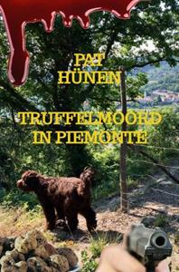 Pat Hünen Truffelmoord in Piemonte -   (ISBN: 9789465016368)