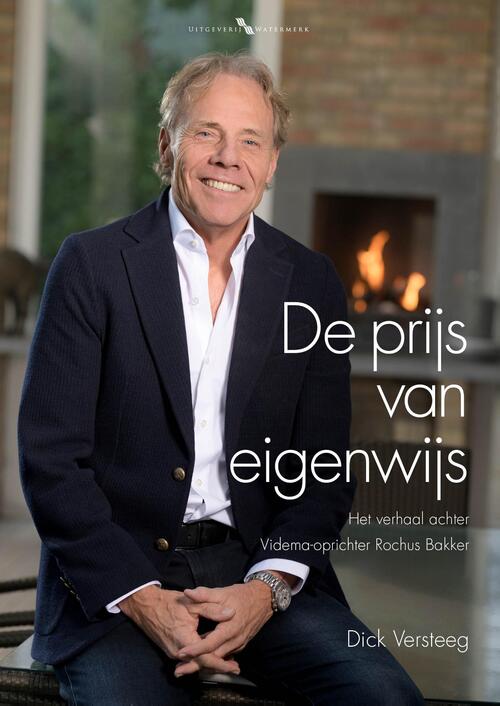 Dick Versteeg De prijs van eigenwijs -   (ISBN: 9789078388364)
