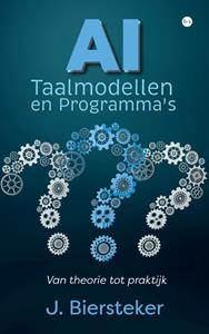 J. Biersteker AI Taalmodellen en Programma's -   (ISBN: 9789464896268)