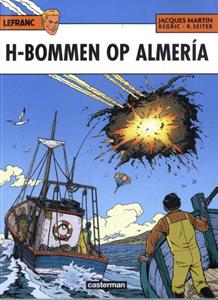 Jacques Martin, Roger Seiter H-bommen op Almería -   (ISBN: 9789030378242)