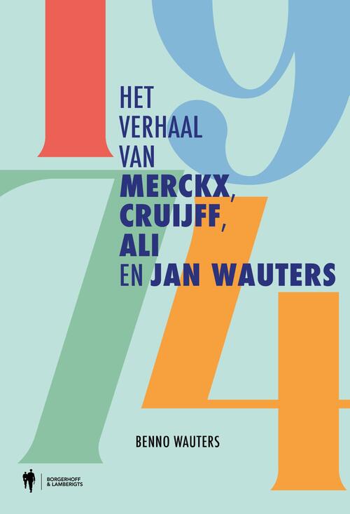 Benno Wauters 1974 -   (ISBN: 9789464987164)