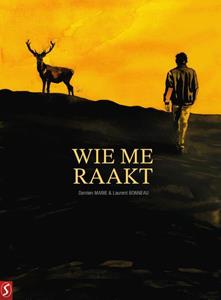 Damien Marie, Laurent Bonneau Wie me raakt -   (ISBN: 9789464841404)