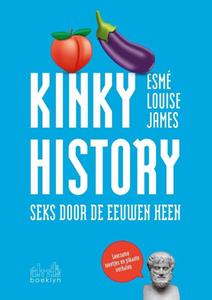 Esmé Louise James Kinky history -   (ISBN: 9789464516654)