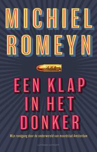 Michiel Romeyn Een klap in het donker -   (ISBN: 9789021051482)