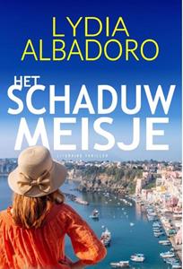 Lydia Albadoro Het schaduwmeisje -   (ISBN: 9789083415079)