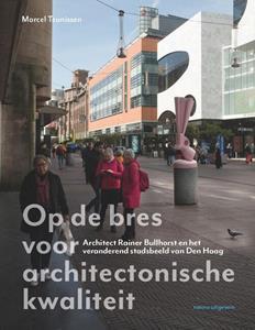 Marcel Teunissen Op de bres voor architectonische kwaliteit -   (ISBN: 9789462088740)