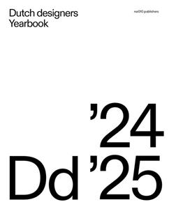 Nai010 Uitgevers, Publishers Dutch Designers Yearbook 2024 / 2025 -   (ISBN: 9789462088849)