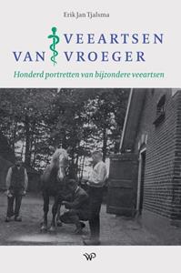 Erik Jan Tjalsma Veeartsen van vroeger -   (ISBN: 9789464564235)