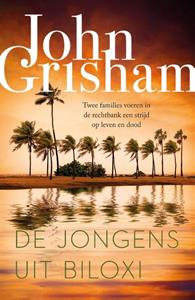 John Grisham De jongens uit Biloxi -   (ISBN: 9789400518124)