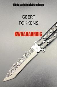 Geert Fokkens Kwaadaardig -   (ISBN: 9789465018003)