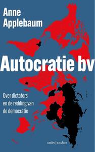 Anne Applebaum Autocratie bv -   (ISBN: 9789026362729)