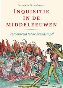 Bernadette Demeulenaere Inquisitie in de middeleeuwen -   (ISBN: 9789464712216)