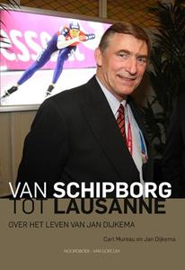 Carl Mureau, Jan Dijkema Van Schipborg tot Lausanne -   (ISBN: 9789464712490)