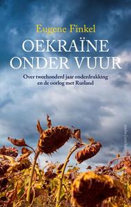 Eugene Finkel Oekraïne onder vuur -   (ISBN: 9789026363078)