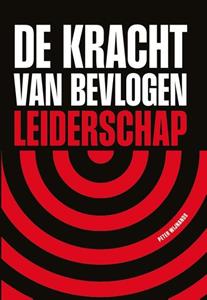 Peter Wijnands De kracht van bevlogen leiderschap -   (ISBN: 9789089840479)