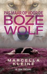 Marcella Kleine Pas maar op voor de boze wolf -   (ISBN: 9789461099280)