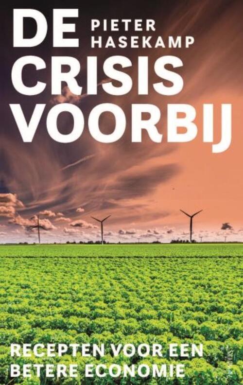Pieter Hasekamp De Crisis voorbij -   (ISBN: 9789044657111)