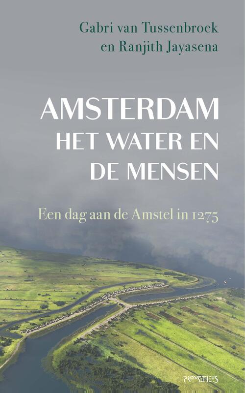 Gabri van Tussenbroek, Ranjith Jayasena Amsterdam, het water en de mensen -   (ISBN: 9789044657234)