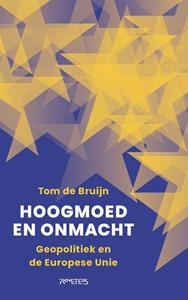 Tom de Bruijn Hoogmoed en onmacht -   (ISBN: 9789044657326)