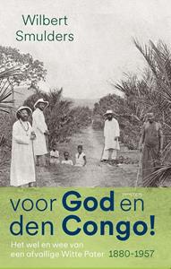 Wilbert Smulders Voor God en den Congo! -   (ISBN: 9789044657739)