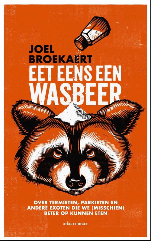 Joël Broekaert Eet eens een wasbeer -   (ISBN: 9789045051147)