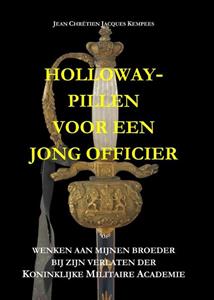 Jean Chrétien Jacques Kempees Holloway-pillen voor een jong officier -   (ISBN: 9789083203942)