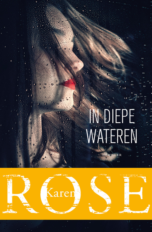 Karen Rose In diepe wateren -   (ISBN: 9789026168185)