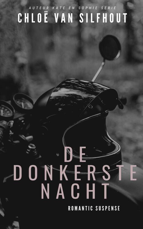 Chloë van Silfhout De donkerste nacht -   (ISBN: 9789083431406)