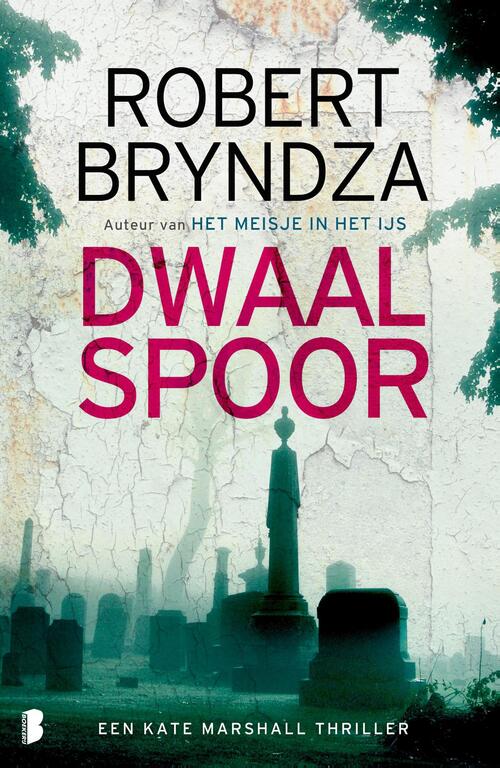 Robert Bryndza Dwaalspoor -   (ISBN: 9789402324549)
