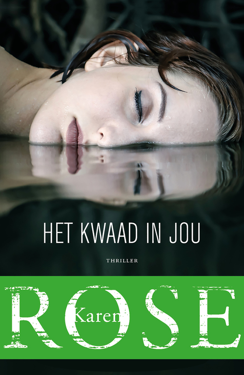 Karen Rose Het kwaad in jou -   (ISBN: 9789026176494)