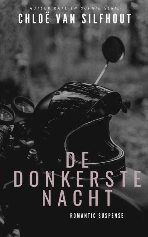 Chloë van Silfhout De donkerste nacht -   (ISBN: 9789083431420)