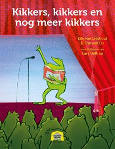 Elle van Lieshout, Erik van Os Kikkers, kikkers en nog meer kikkers -   (ISBN: 9789025780531)