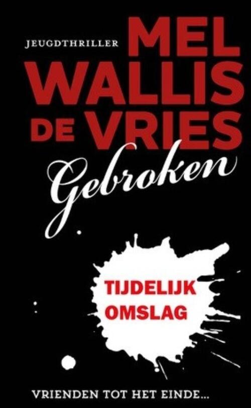 Mel Wallis de Vries Gebroken -   (ISBN: 9789026175800)